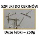 Szpilki 15 mm do cekinów z dużymi otworami / 250g